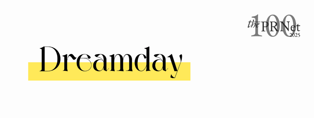 The PR Net 100 2025 Dreamday